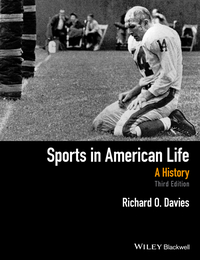 صورة الغلاف: Sports in American Life: A History 3rd edition 9781118912379