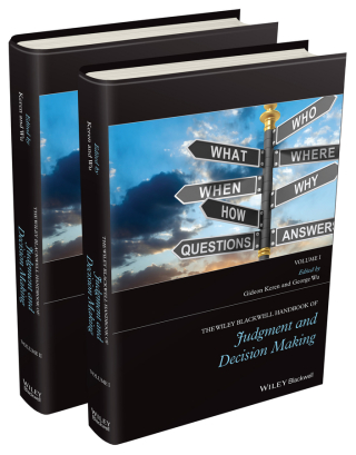 Cover image: The Wiley Blackwell Handbook of Judgment and Decision Making 1st edition 9781118468395