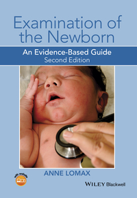 Cover image: Examination of the Newborn: An Evidence-Based Guide 2nd edition 9781118913192