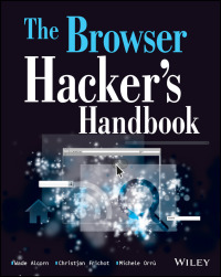 Cover image: The Browser Hacker's Handbook 1st edition 9781118662090