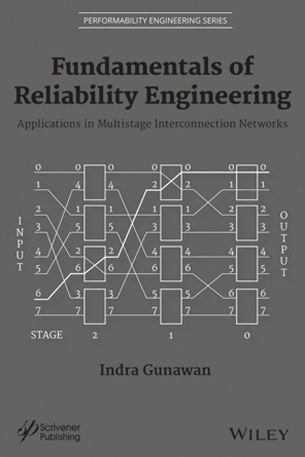 Fundamentals of Reliability Engineering Applications in Multistage Interconnection Networks 1st Edition