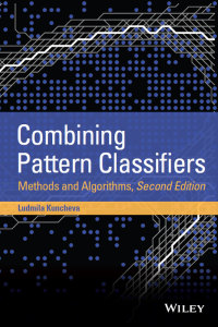 Cover image: Combining Pattern Classifiers: Methods and Algorithms, 2nd Edition 2nd edition 9781118315231