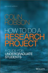Cover image: How to do a Research Project - A Guide for Undergraduate Students 2nd edition 9781118691328