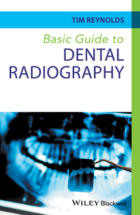 Cover image: Basic Guide to Dental Radiography 1st edition 9780470673126