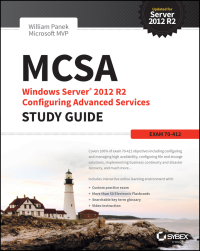 Cover image: MCSA Windows Server 2012 R2 Configuring Advanced Services Study Guide 1st edition 9781118870129