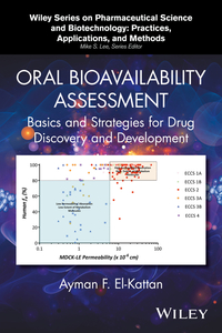 Imagen de portada: Oral Bioavailability Assessment: Basics and Strategies for Drug Discovery and Development 1st edition 9781118916698