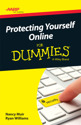 Cover image: AARP Protecting Yourself Online For Dummies 1st edition 9781118903056