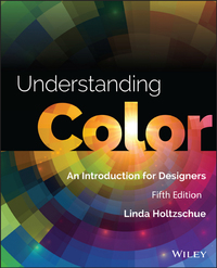 Cover image: Understanding Color: An Introduction for Designers 5th edition 9781118920787