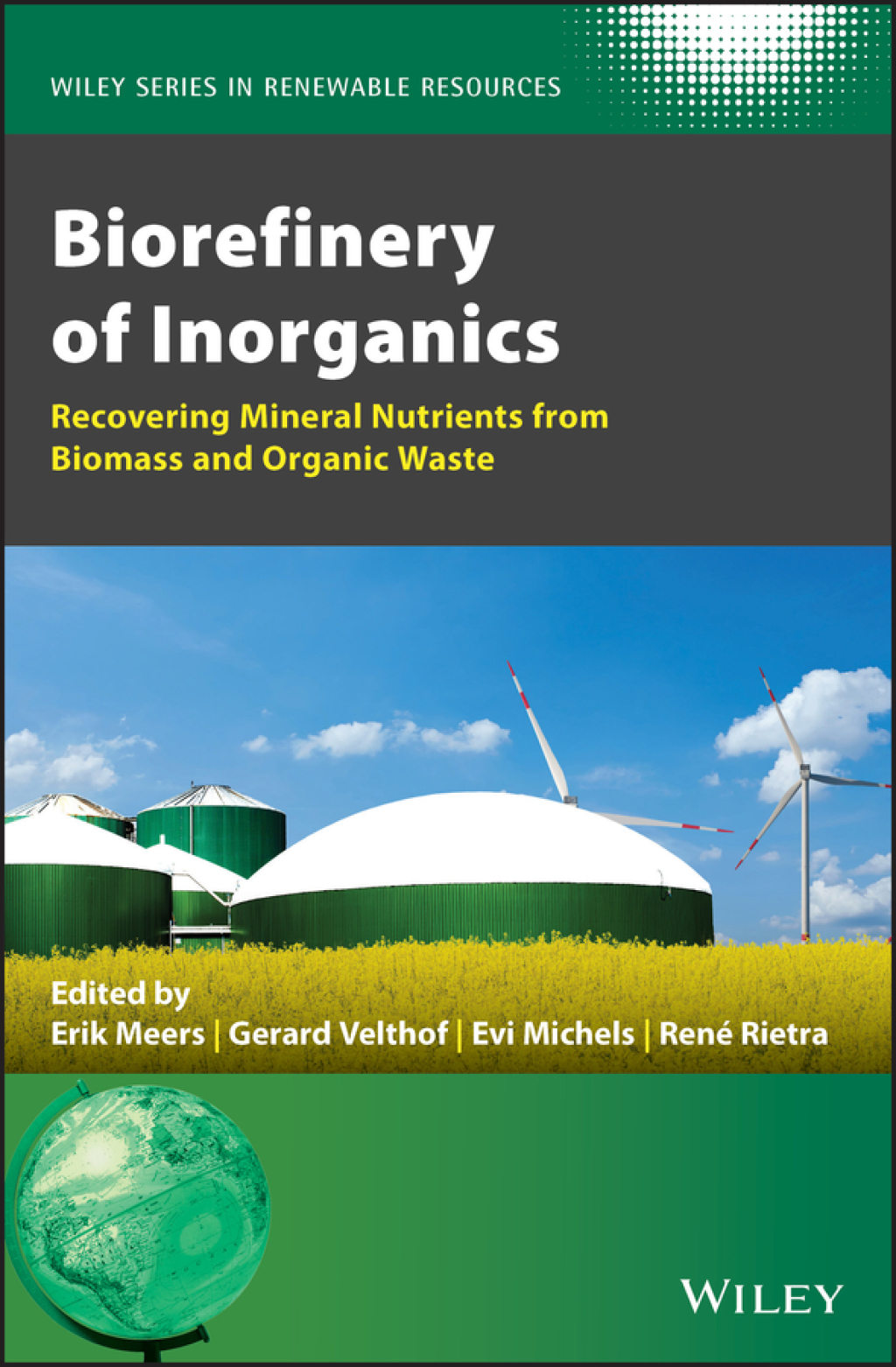 Biorefinery of Inorganics Recovering Mineral Nutrients from Biomass and Organic Waste 1st Edition