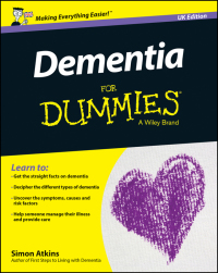 Cover image: Dementia For Dummies - UK 1st edition 9781118924693