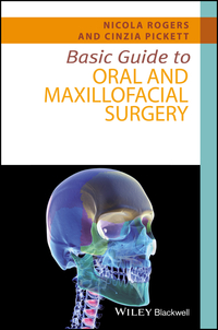 Cover image: Basic Guide to Oral and Maxillofacial Surgery 1st edition 9781118925072