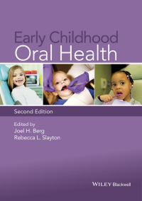 Cover image: Early Childhood Oral Health 2nd edition 9781118792100