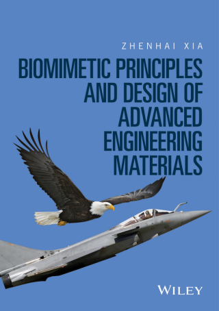 Cover image: Biomimetic Principles and Design of Advanced Engineering Materials 1st edition 9781118533079