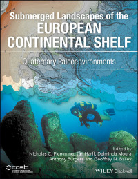 Cover image: Submerged Landscapes of the European Continental Shelf: Quaternary Paleoenvironments 1st edition 9781118922132