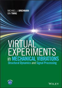 Cover image: Virtual Experiments in Mechanical Vibrations: Structural Dynamics and Signal Processing 1st edition 9781118307977