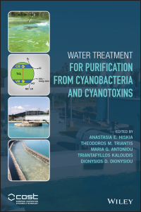 Cover image: Water Treatment for Purification from Cyanobacteria and Cyanotoxins 1st edition 9781118928615