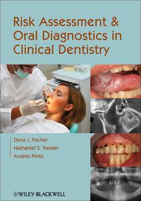 Cover image: Risk Assessment and Oral Diagnostics in Clinical Dentistry 1st edition 9780813821184