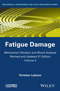 Cover image: Mechanical Vibration and Shock Analysis, Fatigue Damage 3rd edition 9781848216471