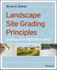 Imagen de portada: Landscape Site Grading Principles: Grading with DESIGN in Mind 1st edition 9781118668726