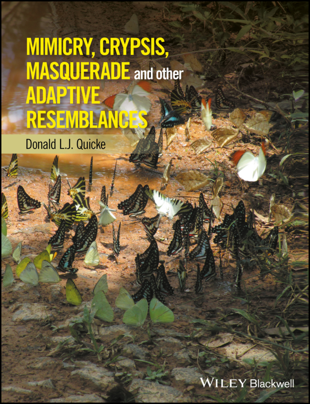 Mimicry, Crypsis, Masquerade and other Adaptive Resemblances 1st Edition