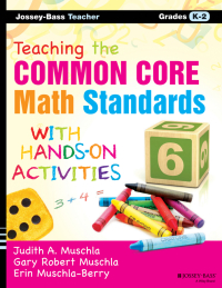 Cover image: Teaching the Common Core Math Standards with Hands-On Activities, Grades K-2 1st edition 9781118710241