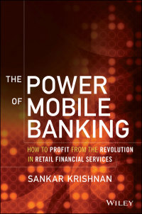 صورة الغلاف: The Power of Mobile Banking 1st edition 9781118914243