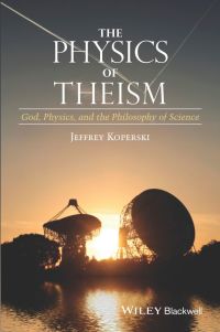 صورة الغلاف: The Physics of Theism 1st edition 9781118932803