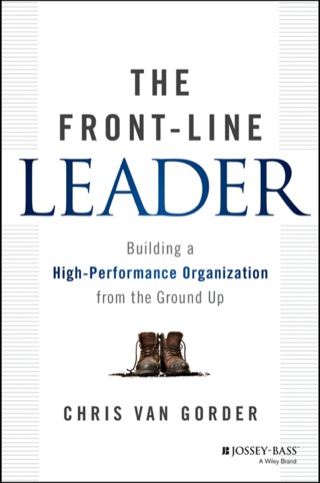 Cover image: The Front-Line Leader: Building a High-Performance Organization from the Ground Up 1st edition 9781118933343