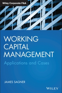 صورة الغلاف: Working Capital Management: Applications and Case Studies 1st edition 9781118933831