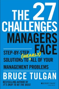 Cover image: The 27 Challenges Managers Face: Step-by-Step Solutions to (Nearly) All of Your Management Problems 1st edition 9781118725597