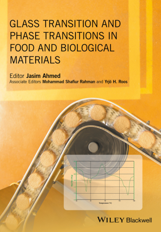 Cover image: Glass Transition and Phase Transitions in Food and Biological Materials 1st edition 9781118935729