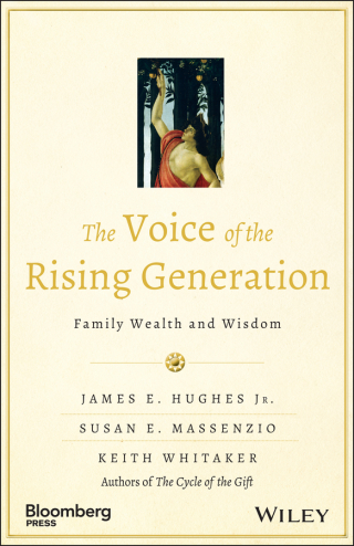 Titelbild: The Voice of the Rising Generation: Family Wealth and Wisdom 1st edition 9781118936511