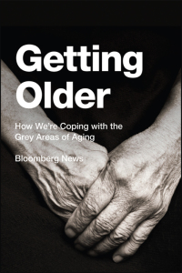 Cover image: Getting Older: How We're Coping with the Grey Areas of Aging 1st edition 978EBASE00371