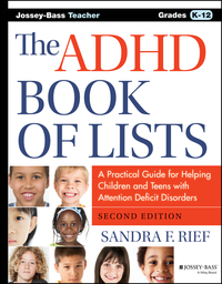صورة الغلاف: The ADHD Book of Lists: A Practical Guide for Helping Children and Teens with Attention Deficit Disorders 2nd edition 9781118937754