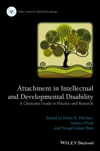 Imagen de portada: Attachment in Intellectual and Developmental Disability: A Clinician's Guide to Practice and Research 1st edition 9781118938041