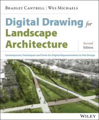 Cover image: Digital Drawing for Landscape Architecture: Contemporary Techniques and Tools for Digital Representation in Site Design 2nd edition 9781118693186