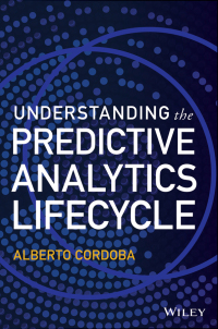 Cover image: Understanding the Predictive Analytics Lifecycle 1st edition 9781118867105