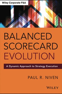 Cover image: Balanced Scorecard Evolution: A Dynamic Approach to Strategy Execution 1st edition 9781118726310