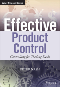 Cover image: Effective Product Control: Controlling for Trading Desks 1st edition 9781118939819
