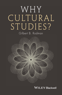 صورة الغلاف: Why Cultural Studies? 1st edition 9781405127974