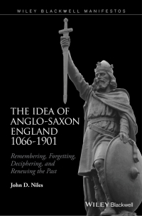 Imagen de portada: The Idea of Anglo-Saxon England 1066-1901 1st edition 9781119071242