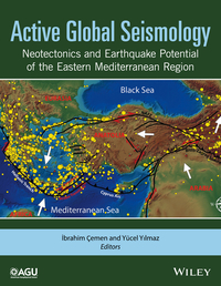 Omslagafbeelding: Active Global Seismology: Neotectonics and Earthquake Potential of the Eastern Mediterranean Region 1st edition 9781118944981
