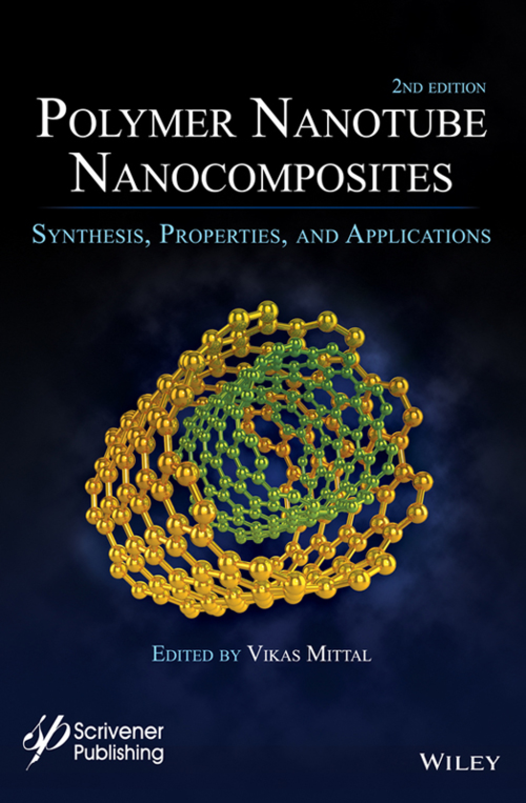 Polymer Nanotubes Nanocomposites Synthesis, Properties and Applications 2nd Edition