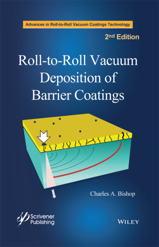 Cover image: Roll-to-Roll Vacuum Deposition of Barrier Coatings 2nd edition 9781118946145
