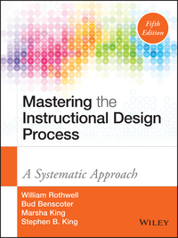 Immagine di copertina: Mastering the Instructional Design Process: A Systematic Approach 5th edition 9781118947135