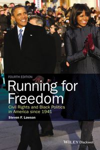 Cover image: Running for Freedom: Civil Rights and Black Politics in America since 1941 4th edition 9781118836545