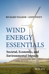 Cover image: Wind Energy Essentials: Societal, Economic, and Environmental Impacts 1st edition 9781118877890