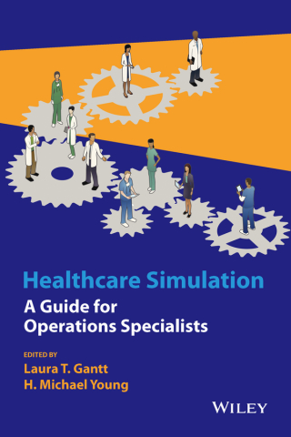 Titelbild: Healthcare Simulation: A Guide for Operations Specialists 1st edition 9781118949412