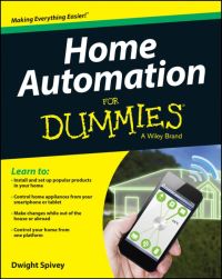Imagen de portada: Home Automation For Dummies 1st edition 9781118949269