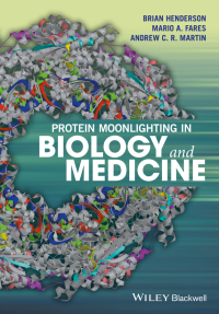 Cover image: Protein Moonlighting in Biology and Medicine 1st edition 9781118952085